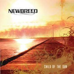 Newbreed : Child of the Sun